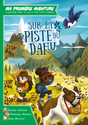 MA 1ERE AVENTURE : SUR LA PISTE DU DAHU (VERSION LONGUE ) - Couverture